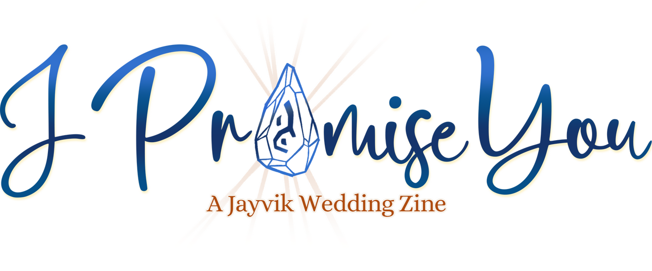 A decorative title in script reading, "I Promise You: A Jayvik Wedding Zine" with the acceleration rune replacing the "o" in Promise
