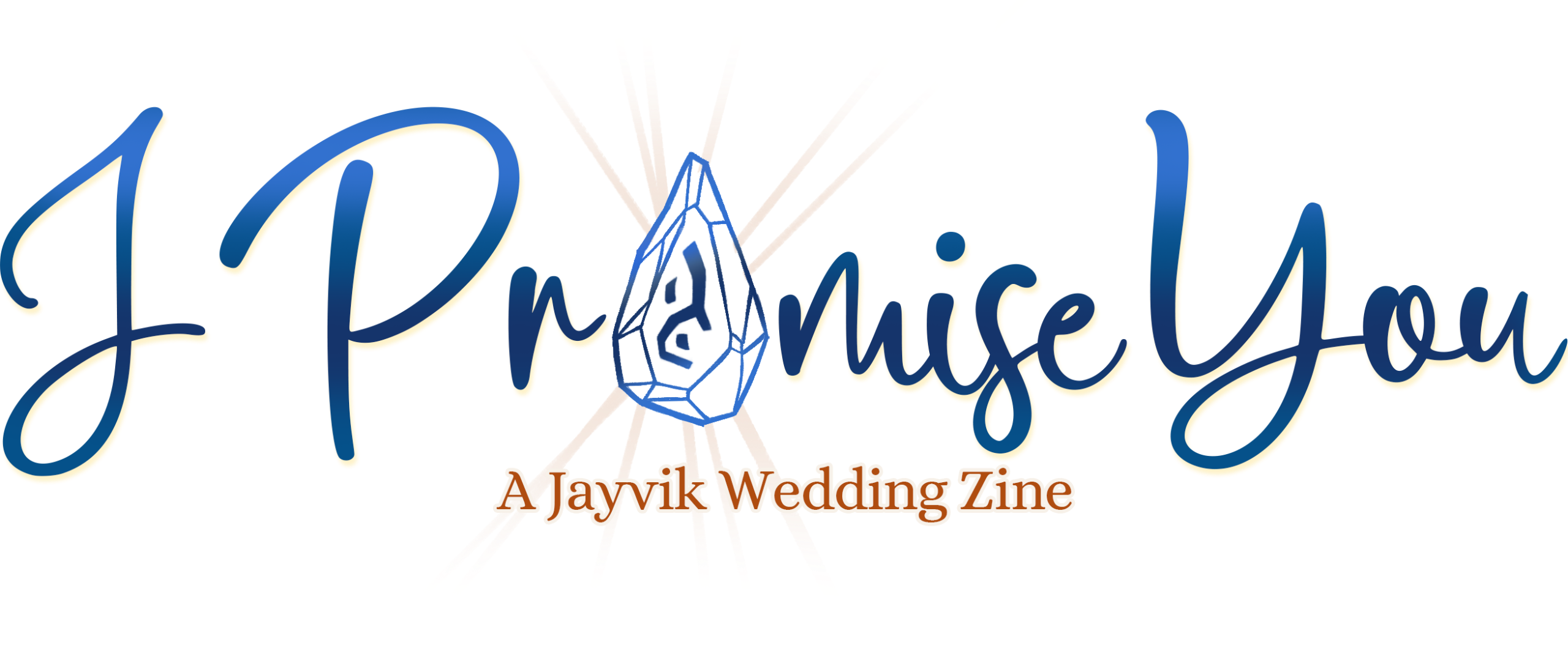 A decorative title in script reading, "I Promise You: A Jayvik Wedding Zine" with the acceleration rune replacing the "o" in Promise